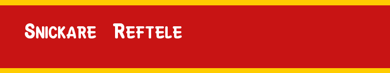 Snickare Reftele